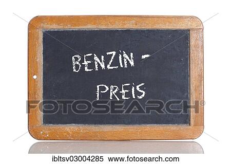 "Old chalkboard, lettering """"BENZINPREIS"""", German for """"PETROL PRICE""""" View Large Photo Image Stock Photography - "Old chalkboard, lettering """"BENZINPREIS"""", German for """"PETROL PRICE""""". Fotosearch