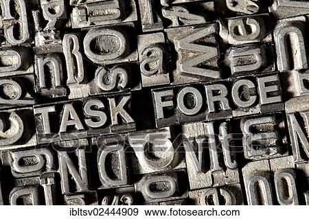 Old lead letters forming the term TASK FORCE View Large Photo Image Stock Photo - Old lead letters forming the term TASK FORCE. Fotosearch