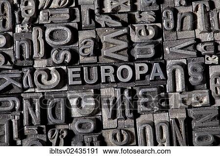 Old lead letters forming the word EUROPA View Large Photo Image Stock Image - Old lead letters forming the word EUROPA. Fotosearch