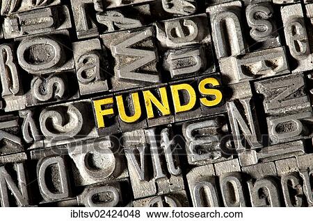 Stock Photo - Old lead letters forming the word Funds. Fotosearch
