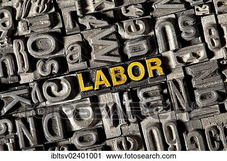 Stock Image - Old lead letters forming the word LABOR. Fotosearch