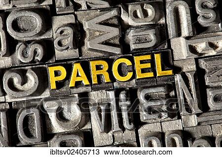 Stock Image - Old lead letters forming the word PARCEL. Fotosearch