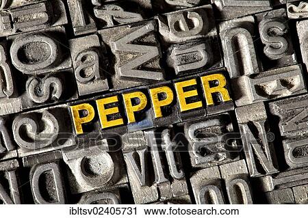 Stock Image - Old lead letters forming the word PEPPER. Fotosearch