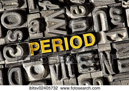 Old lead letters forming the word PERIOD View Large Photo Image Stock Image - Old lead letters forming the word PERIOD. Fotosearch