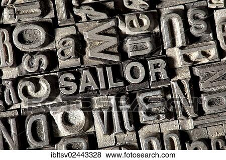 Old lead letters forming the word SAILOR View Large Photo Image Stock Photo - Old lead letters forming the word SAILOR. Fotosearch
