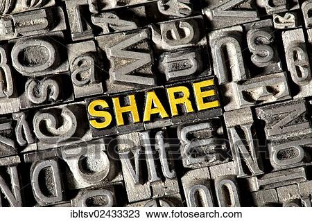 Stock Image - Old lead letters forming the word Share. Fotosearch