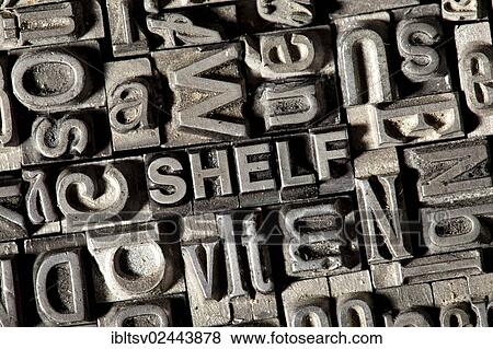 Old lead letters forming the word SHELF View Large Photo Image Stock Photo - Old lead letters forming the word SHELF. Fotosearch