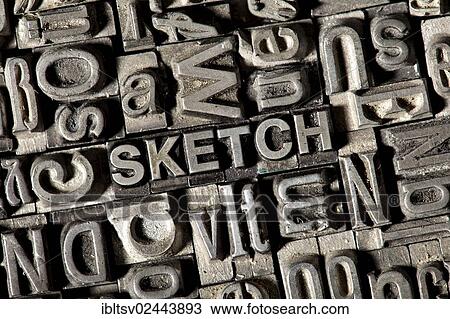 Old lead letters forming the word SKETCH View Large Photo Image Stock Image - Old lead letters forming the word SKETCH. Fotosearch