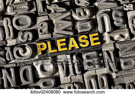 Stock Image - "Old lead letters forming the word """"PLEASE""""". Fotosearch
