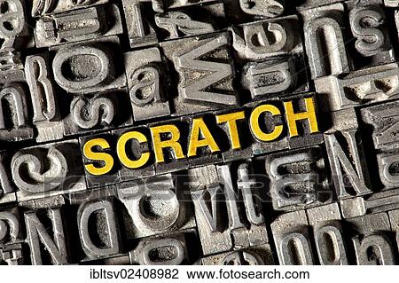 Stock Image - "Old lead letters forming the word """"SCRATCH""""". Fotosearch
