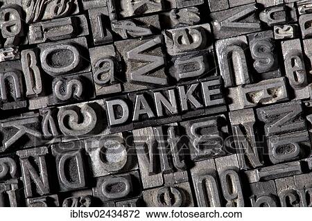 "Old lead letters forming the word DANKE, German for thanks" View Large Photo Image Stock Image - "Old lead letters forming the word DANKE, German for thanks". Fotosearch