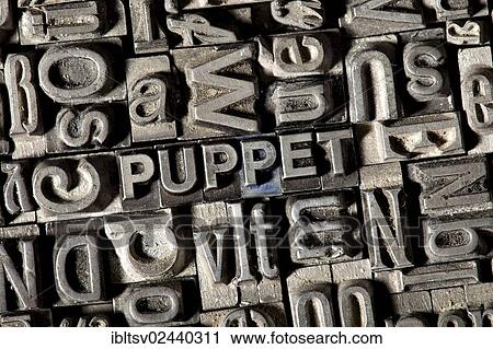 Old lead letters forming the word " PUPPET" View Large Photo Image Stock Image - Old lead letters forming the word " PUPPET". Fotosearch