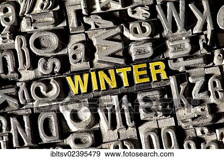 "Old lead letters forming the word """"WINTER""""" View Large Photo Image Stock Photo - "Old lead letters forming the word """"WINTER""""". Fotosearch