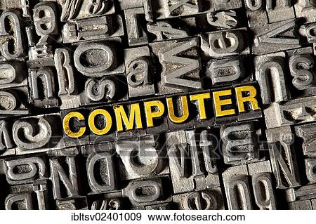Old lead letters forming the word COMPUTER View Large Photo Image Stock Photo - Old lead letters forming the word COMPUTER. Fotosearch