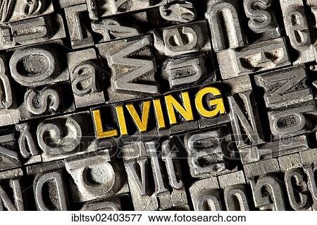 "Old lead letters forming the word """"LIVING""""" View Large Photo Image Stock Photo - "Old lead letters forming the word """"LIVING""""". Fotosearch