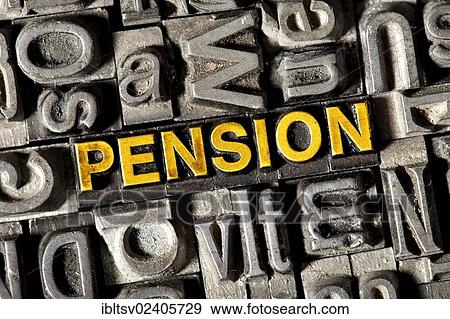 Old lead letters forming the word PENSION View Large Photo Image Stock Photo - Old lead letters forming the word PENSION. Fotosearch