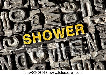 Stock Photo - "Old lead letters forming the word """"SHOWER""""". Fotosearch