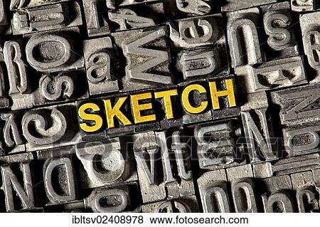 "Old lead letters forming the word """"SKETCH""""" View Large Photo Image Stock Photo - "Old lead letters forming the word """"SKETCH""""". Fotosearch