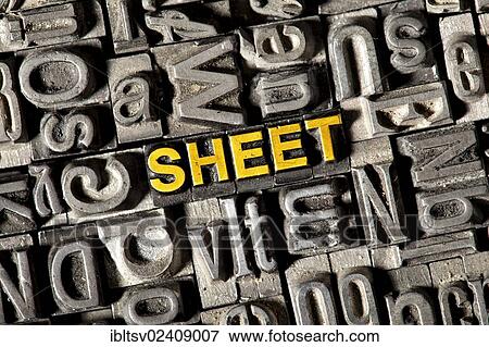 "Old lead letters forming the word """"SHEET""""" View Large Photo Image Stock Photo - "Old lead letters forming the word """"SHEET""""". Fotosearch