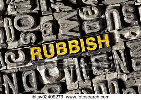 "Old lead letters forming the word """"RUBBISH""""" View Large Photo Image Stock Photo - "Old lead letters forming the word """"RUBBISH""""". Fotosearch