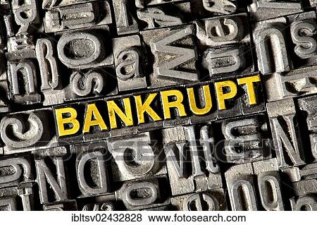 "Old lead letters forming the word """"BANKRUPT""""" View Large Photo Image Stock Photo - "Old lead letters forming the word """"BANKRUPT""""". Fotosearch