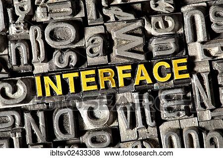 Stock Photo - Old lead letters forming the word Interface. Fotosearch