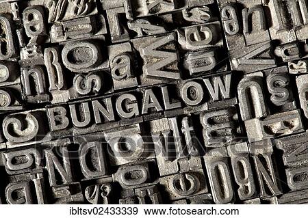 "Old lead letters forming the word """"BUNGALOW""""" View Large Photo Image Stock Photo - "Old lead letters forming the word """"BUNGALOW""""". Fotosearch