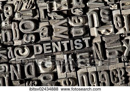 Stock Photo - Old lead letters forming the word DENTIST. Fotosearch