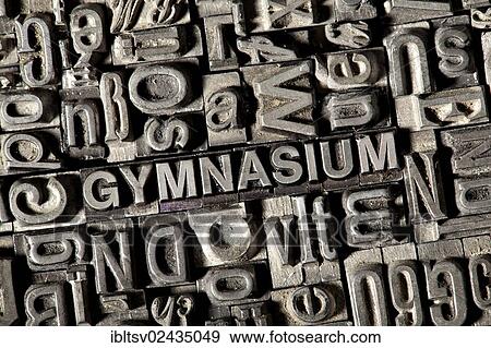 Stock Photo - Old lead letters forming the word GYMNASIUM. Fotosearch