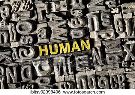 "Old lead letters forming the word """"human""""" View Large Photo Image Stock Photograph - "Old lead letters forming the word """"human""""". Fotosearch