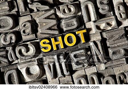 Stock Photograph - "Old lead letters forming the word """"SHOT""""". Fotosearch