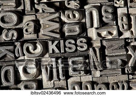 Old lead letters forming the word " KISS" View Large Photo Image Stock Photograph - Old lead letters forming the word " KISS". Fotosearch