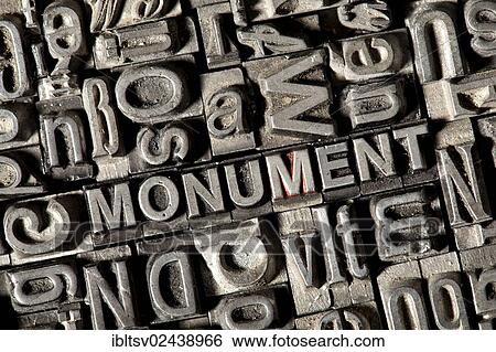 Old lead letters forming the word " MONUMENT" View Large Photo Image Stock Photograph - Old lead letters forming the word " MONUMENT". Fotosearch