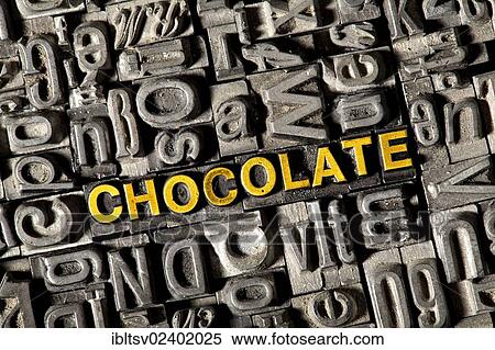 "Old lead letters forming the word """"chocolate""""" View Large Photo Image Stock Photography - "Old lead letters forming the word """"chocolate""""". Fotosearch