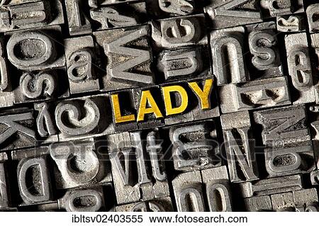 "Old lead letters forming the word """"LADY""""" View Large Photo Image Stock Photography - "Old lead letters forming the word """"LADY""""". Fotosearch