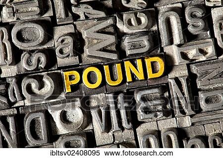 "Old lead letters forming the word """"POUND""""" View Large Photo Image Stock Photography - "Old lead letters forming the word """"POUND""""". Fotosearch