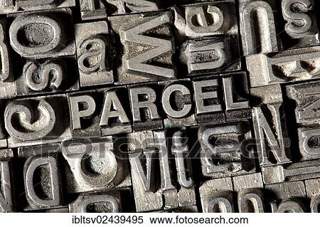 Old lead letters forming the word " PARCEL" View Large Photo Image Stock Photography - Old lead letters forming the word " PARCEL". Fotosearch