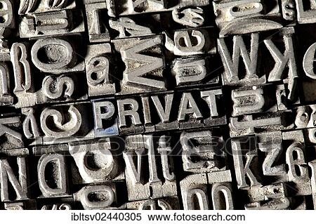 Stock Photography - "Old lead letters forming the word """"PRIVAT"""", German for """"PRIVATE""""". Fotosearch