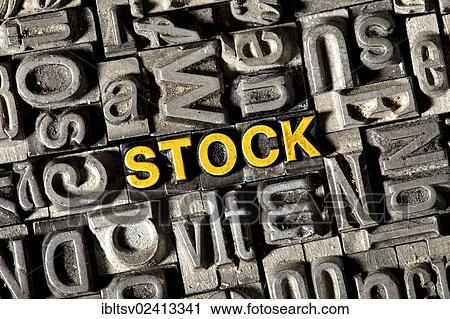 Stock Image - Old lead letters forming the word STOCK. Fotosearch