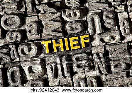 Old lead letters forming the word THIEF View Large Photo Image Stock Image - Old lead letters forming the word THIEF. Fotosearch