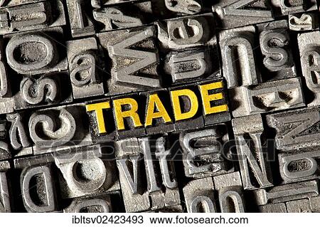 Old lead letters forming the word Trade View Large Photo Image Stock Image - Old lead letters forming the word Trade. Fotosearch