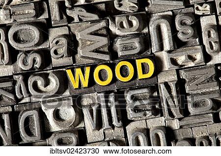 Old lead letters forming the word wood View Large Photo Image Stock Image - Old lead letters forming the word wood. Fotosearch