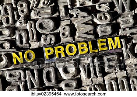 "Old lead letters forming the words """"NO PROBLEM""""" View Large Photo Image Picture - "Old lead letters forming the words """"NO PROBLEM""""". Fotosearch