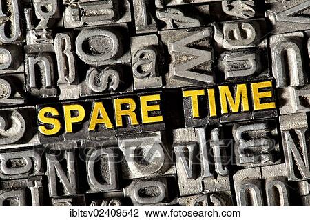"Old lead letters forming the words """"SPARE TIME""""" View Large Photo Image Stock Image - "Old lead letters forming the words """"SPARE TIME""""". Fotosearch