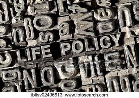 "Old lead letters forming the words """"LIFE POLICY""""" View Large Photo Image Stock Image - "Old lead letters forming the words """"LIFE POLICY""""". Fotosearch