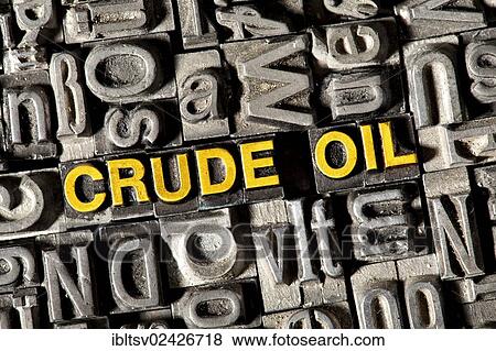 Old lead letters forming the words Crude Oil View Large Photo Image Stock Photo - Old lead letters forming the words Crude Oil. Fotosearch