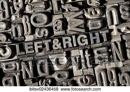 "Old lead letters forming the words """"left & right""""" View Large Photo Image Stock Photo - "Old lead letters forming the words """"left & right""""". Fotosearch