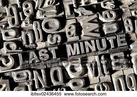 "Old lead letters forming the words """"LAST MINUTE""""" View Large Photo Image Stock Photography - "Old lead letters forming the words """"LAST MINUTE""""". Fotosearch