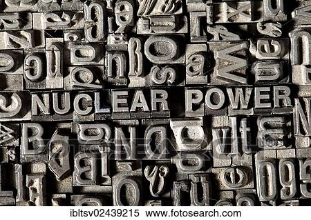 Old lead letters forming the words NUCLEAR POWER View Large Photo Image Stock Photography - Old lead letters forming the words NUCLEAR POWER. Fotosearch