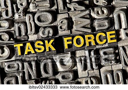 Old lead letters forming the words Task Force View Large Photo Image Stock Image - Old lead letters forming the words Task Force. Fotosearch